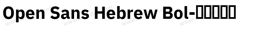 Open Sans Hebrew Bol字体转换
